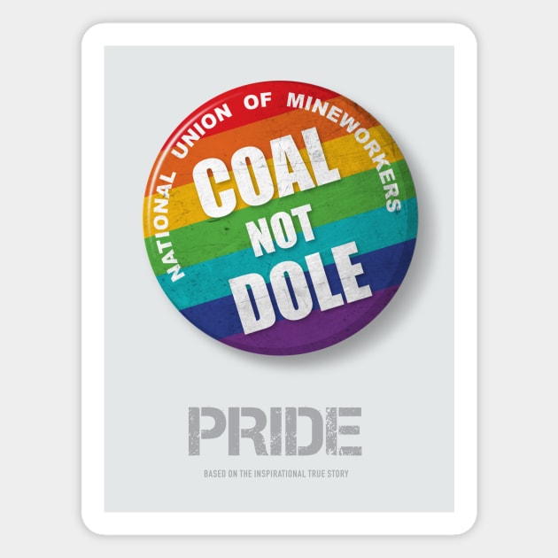 Pride - Alternative Movie Poster Magnet by MoviePosterBoy